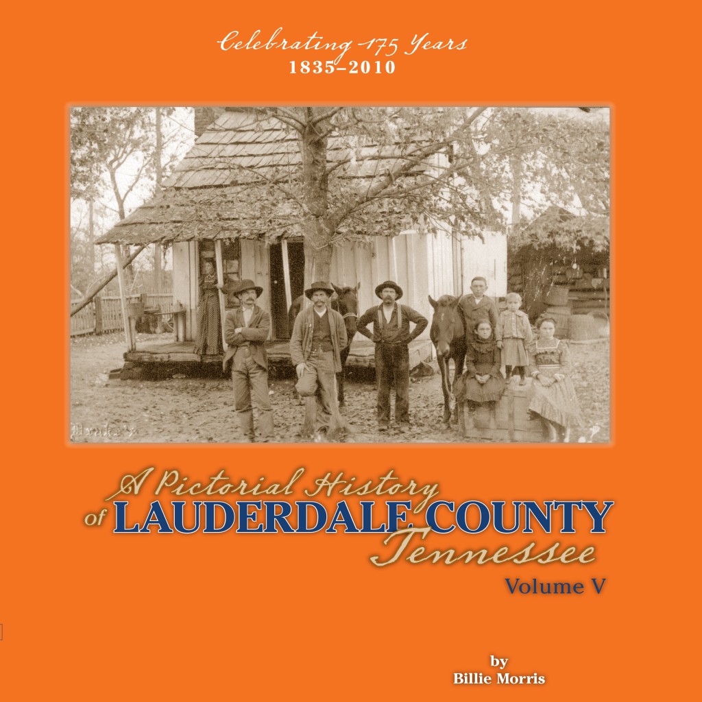 A Pictorial History of Lauderdale County Tennessee Volume V