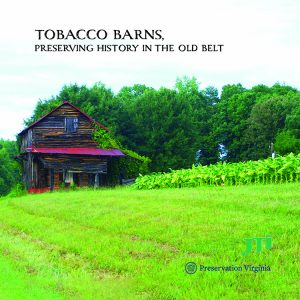 Tobacco Barns• Preserving History in the Old Belt